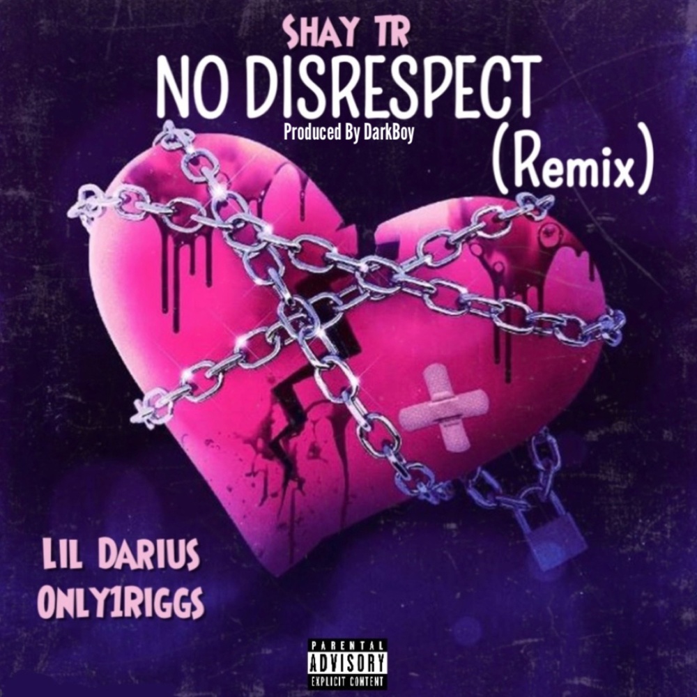 No Disrespect (feat. lil Darius & Only1Riggs) (Remix|Explicit)