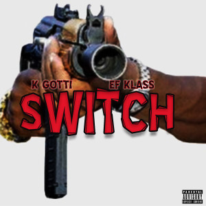 Album Switch (Explicit) from K GOTTI