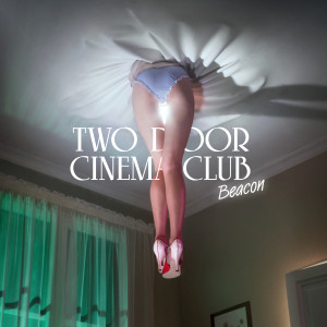 收聽Two Door Cinema Club的Remember My Name歌詞歌曲