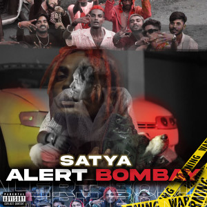 Satya的專輯ALERT BOMBAY (Explicit)