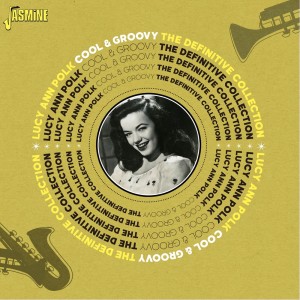 อัลบัม Cool & Groovy: The Definitive Collection ศิลปิน Lucy Ann Polk