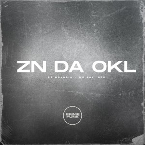 收聽DJ MALADIA的Zn da Okl (Explicit)歌詞歌曲