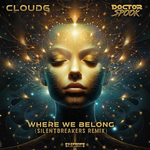 Cloud6的專輯Where We Belong (SilentBreakers Remix)