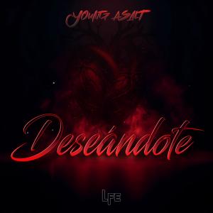 Album Deseándote (Explicit) from Young Asalt