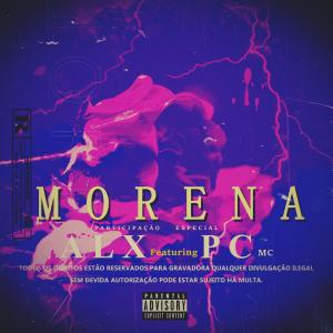 Listen to MORENA (Explicit) song with lyrics from ALEXANDRE SILVA DOS ANJOS