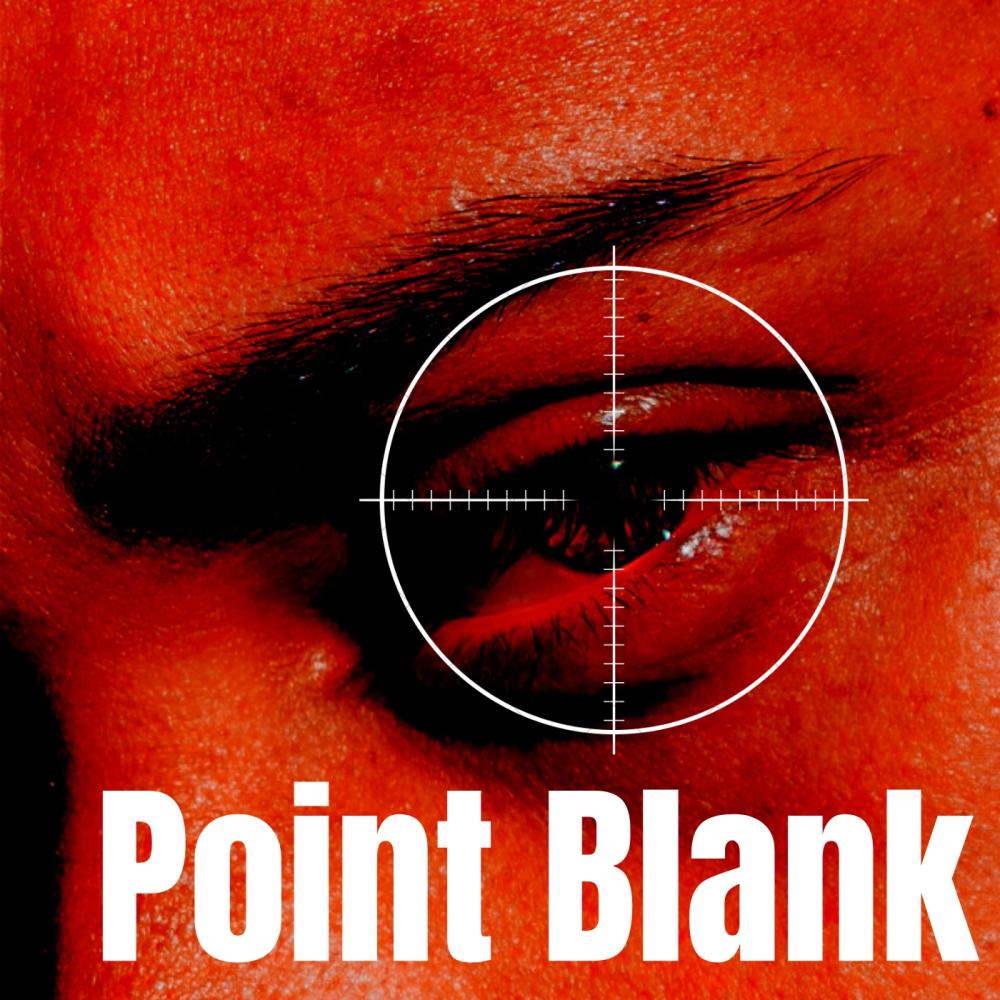 Point Blank (Explicit)
