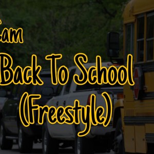 J Cam的專輯Back To School (Freestyle) (Explicit)