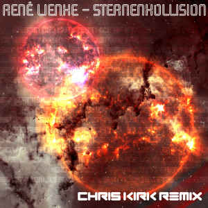 收听René Lienke的Sternenkollision (Chris Kirk Remix)歌词歌曲