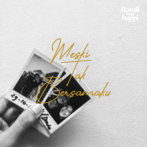 Listen to Meski Tak Bersamaku song with lyrics from onigirai