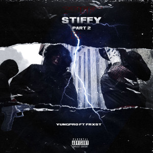 Listen to Stiffy (Pt2) (Explicit) song with lyrics from YungPro