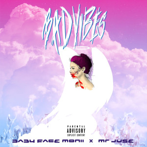 ดาวน์โหลดและฟังเพลง Bad Vibes (Explicit) พร้อมเนื้อเพลงจาก Mr Juse