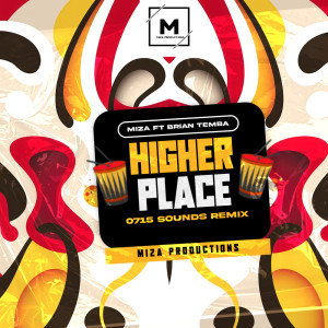 Miza的專輯Higher Place (0715 Sounds Remix)