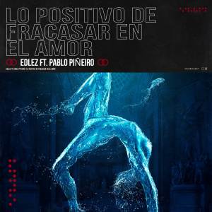 Listen to Lo Positivo De Fracasar En El Amor song with lyrics from EdLez