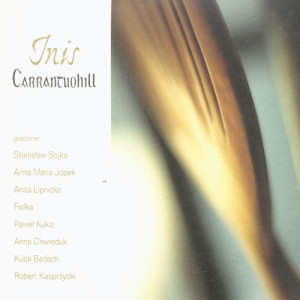 收聽Carrantuohill Celtic Music Group的Wieczór na Nowej (Instrumental)歌詞歌曲