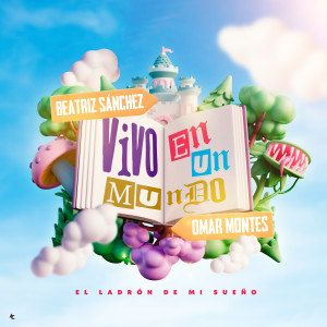 อัลบัม Vivo En Un Mundo (El Ladrón De Mi Sueño) ศิลปิน Beatriz Sanchez