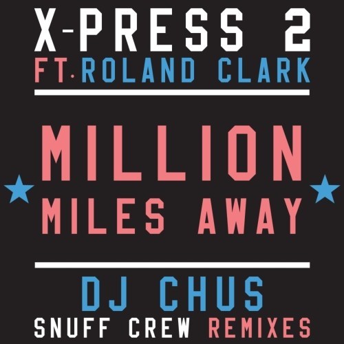Million Miles Away (feat. Roland Clark) [DJ Chus Iberican Dub Mix] (DJ Chus Iberican Dub Mix)
