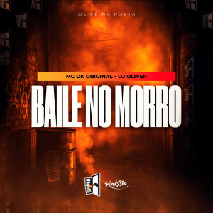 收聽Mc DK Original的Baile No Morro歌詞歌曲