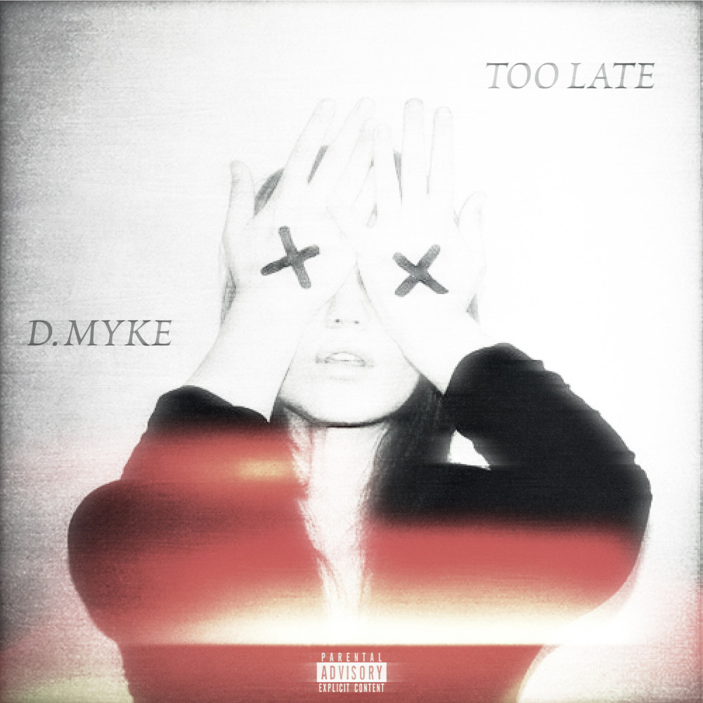 Too Late (Explicit)