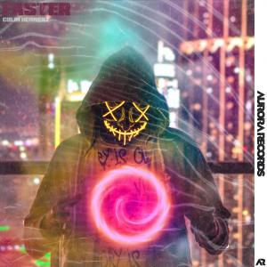 Listen to Faster song with lyrics from Colin Hennerz