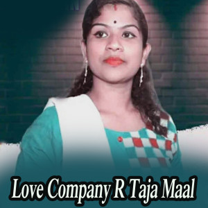 收听Arti Kumbhar的Love Company R Taja Maal歌词歌曲