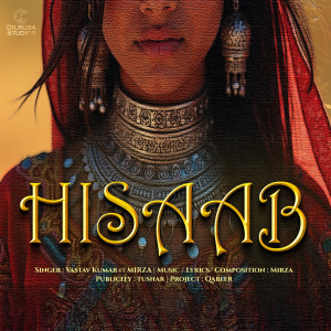 Listen to Hisaab song with lyrics from Vastav Kumar