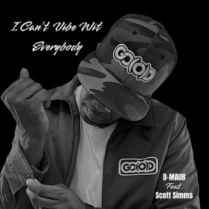 Listen to I Can't Vibe Wit Everybody song with lyrics from D-MAUB