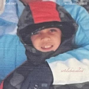 Schlont的專輯No1ELSEbutSCHLONT (Explicit)