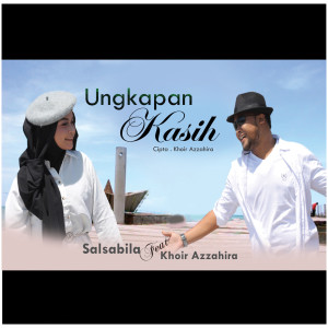 Dengarkan Ungkapan Kasih lagu dari Azzahira Group dengan lirik