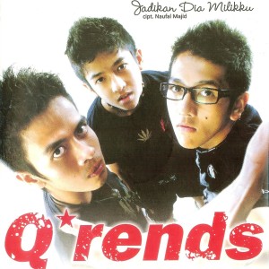 ดาวน์โหลดและฟังเพลง Jadikan Dia Milikku พร้อมเนื้อเพลงจาก Qrends