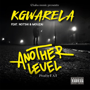 Dengarkan Another Level (Explicit) lagu dari Kgwarela dengan lirik