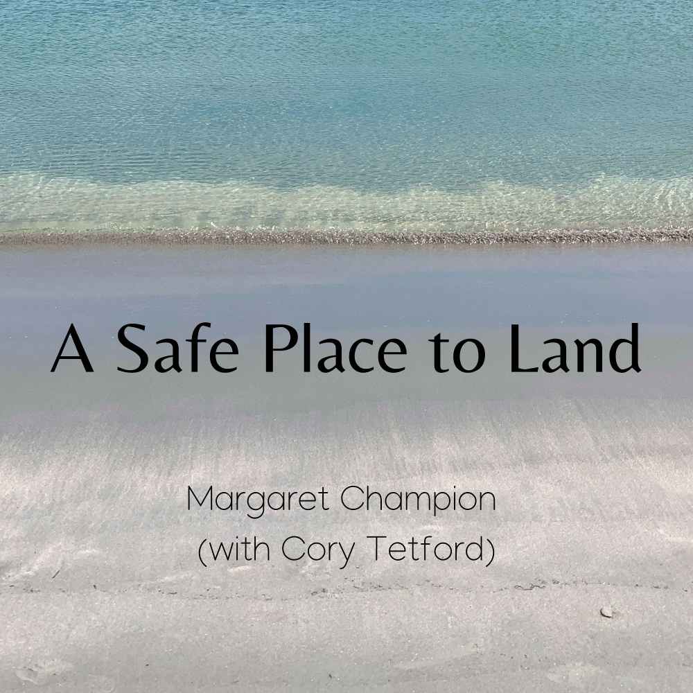 A Safe Place to Land