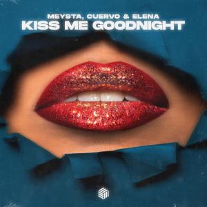 Album Kiss Me Goodnight oleh Cuervo