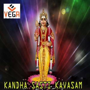 收聽R.V.Kumar的Kandha Sasti Kavasam歌詞歌曲