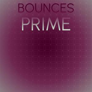 Album Bounces Prime oleh Various
