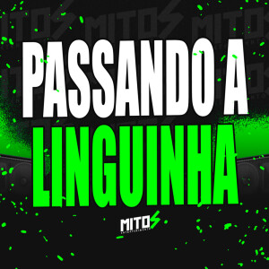 Album Passando a Linguinha (Explicit) from 