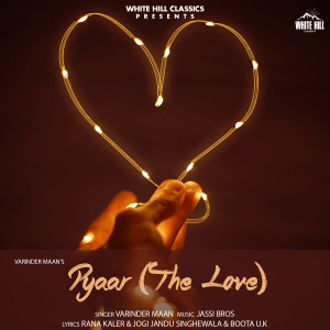 Album Pyaar (The Love) from Varinder Maan