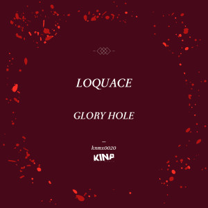 อัลบัม Glory Hole ศิลปิน Loquace