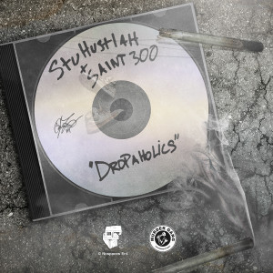 อัลบัม Dropaholics (Explicit) ศิลปิน Saint300