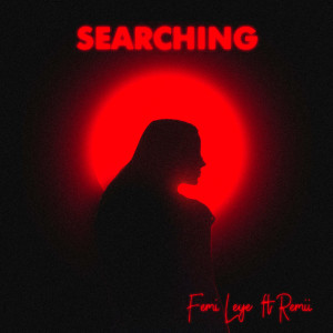 收听Femi Leye的Searching歌词歌曲