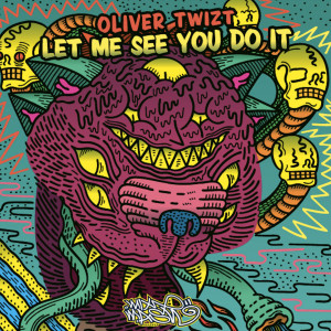Listen to Let Me See You Do It (Original Mix) song with lyrics from Oliver Twizt
