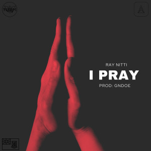 I Pray (Explicit) dari Ray Nitti