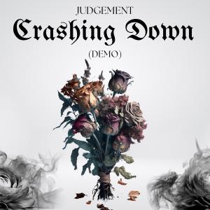 อัลบัม Crashing Down (Demo) ศิลปิน Judgement
