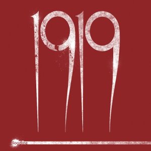 收聽1919的Bloodline歌詞歌曲