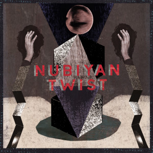 Nubiyan Twist dari Nubiyan Twist