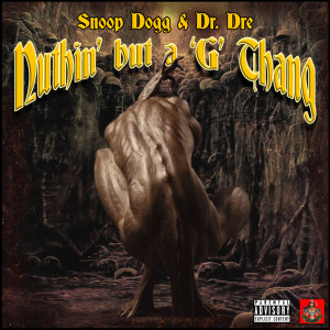 Nuthin But A G Thang (Explicit) dari Snoop Dogg