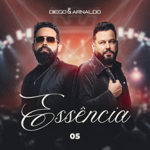 Album Essência 5 (Ao Vivo) from Diego & Arnaldo