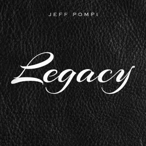 Album Legacy oleh Jeff Pompi
