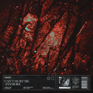 收聽MNNR的Can't Hurt Me Anymore (Extended Mix)歌詞歌曲