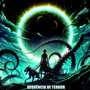 ดาวน์โหลดและฟังเพลง Sequência De Terror (Explicit) พร้อมเนื้อเพลงจาก Neutronz