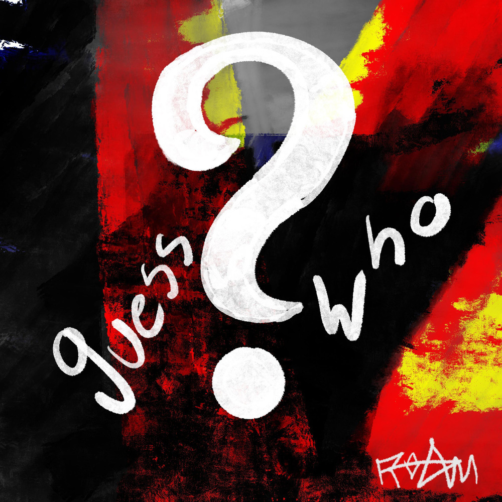 Guess Who? (Explicit)